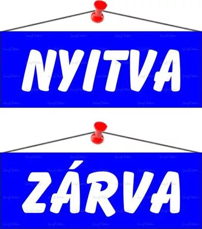 Információs tábla, 22x8,5 cm, kétoldalas, "Nyitva/Zárva", kék