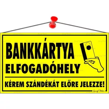   Információs tábla, 22,5x12,5 cm, "Bankkártya elfogadóhely"