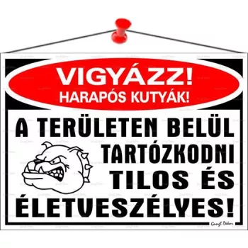   Információs tábla, 35x25 cm, "Vigyázz harapós kutyák!"