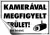 Információs matrica, 11,6x16,6 cm, "Kamerával megfigyelt terület"